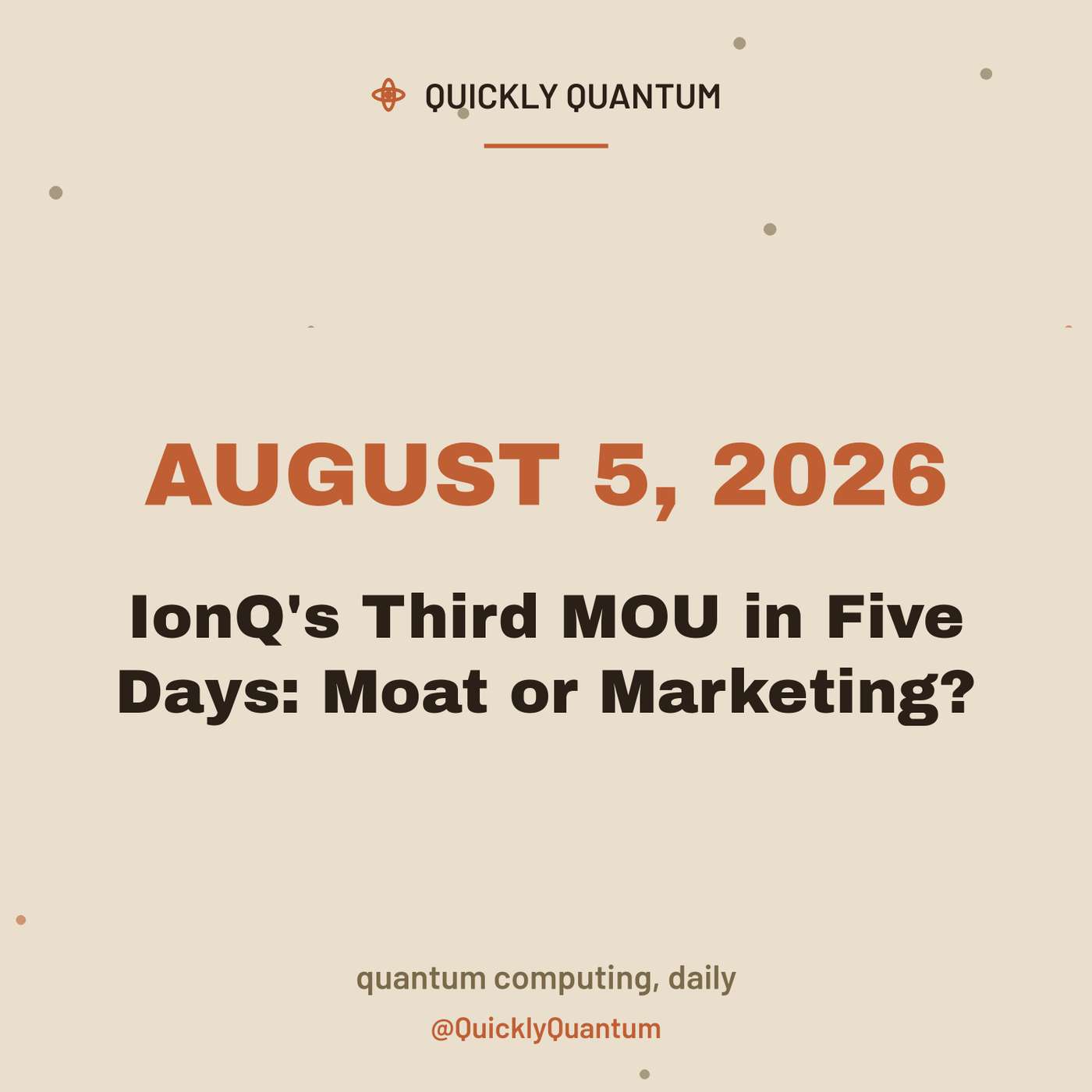 August 5, 2026 — IonQ's Third MOU in Five Days: Moat or Marketing? episode artwork
