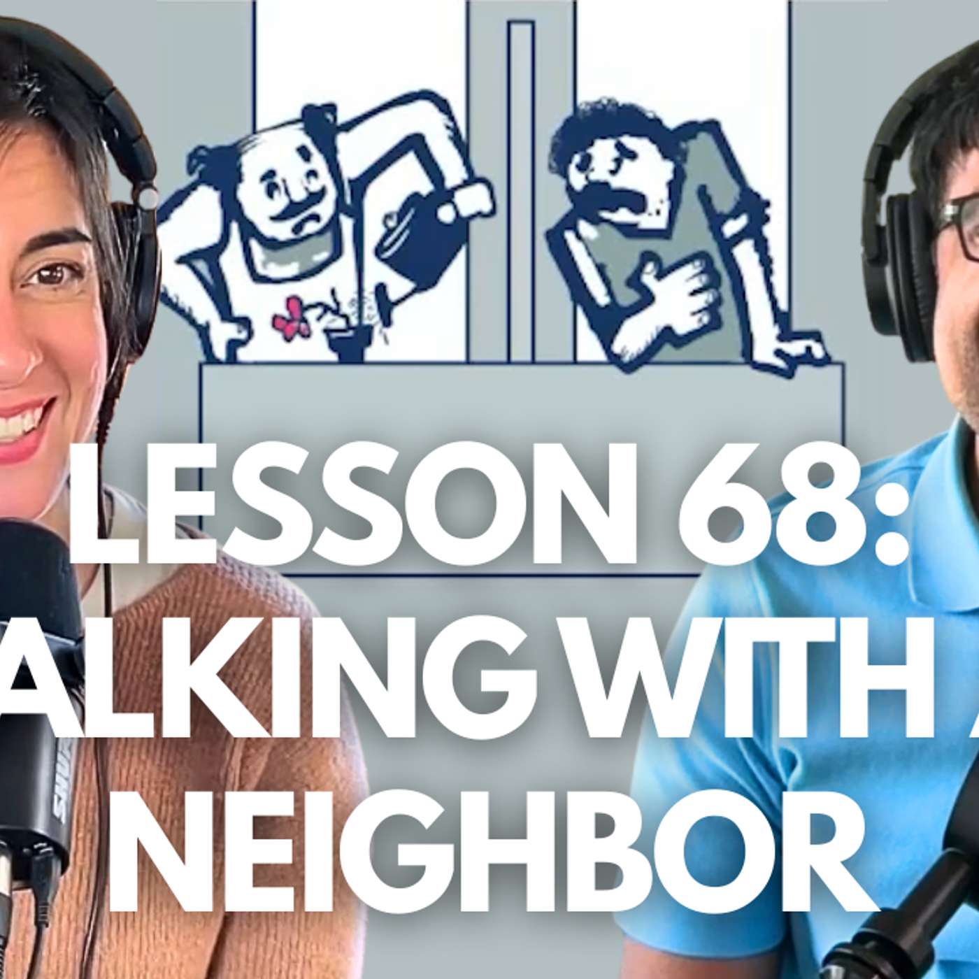 Speak Lesson 68 | Talking with a Neighbor