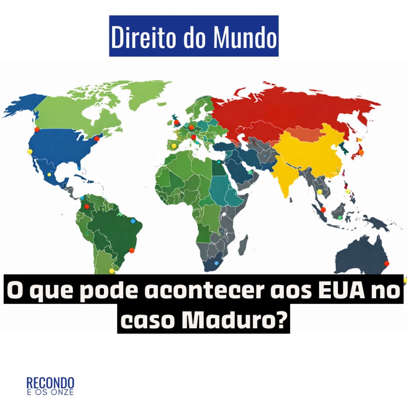 Direito do Mundo: Quais as consequências para os EUA pela captura de Maduro?