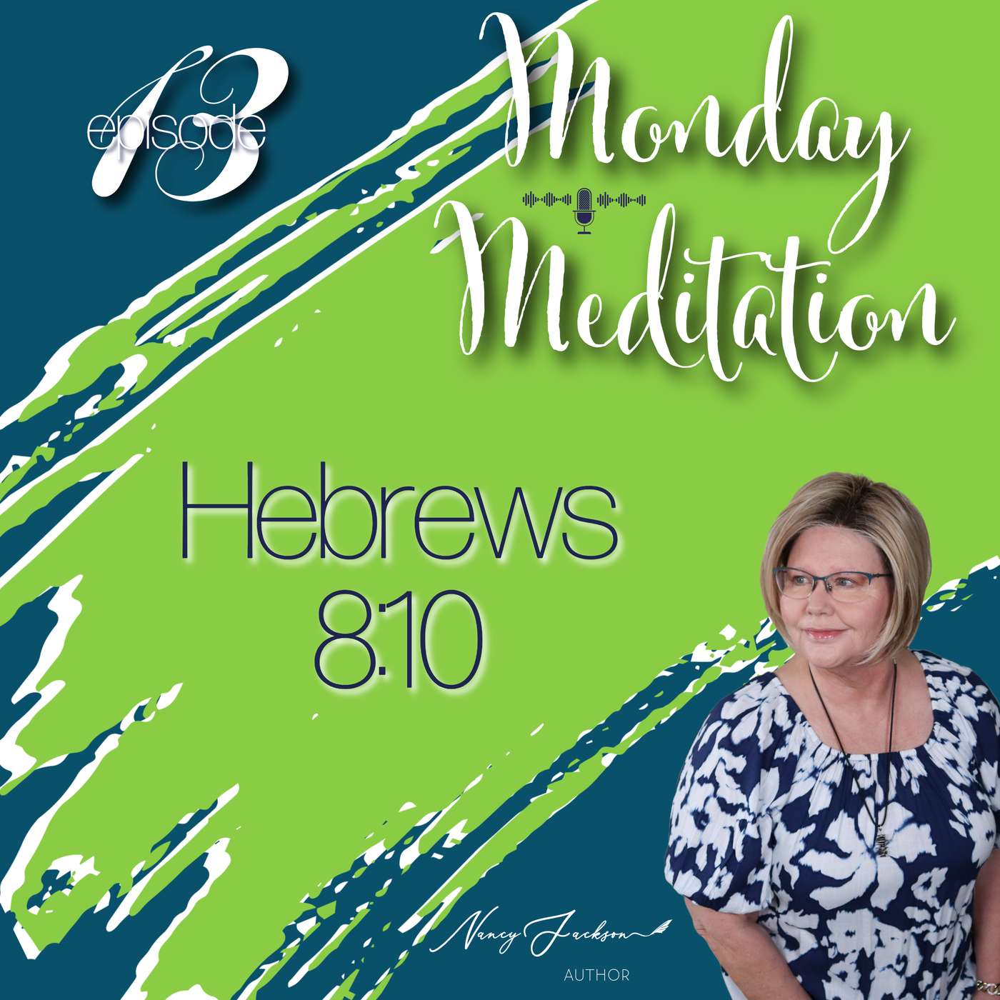 Monday Meditation | Hebrews 8:10 – Episode 13