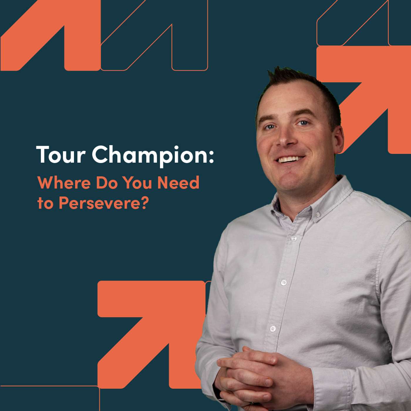 Tour Champion: Where Do You Need to Persevere? episode artwork