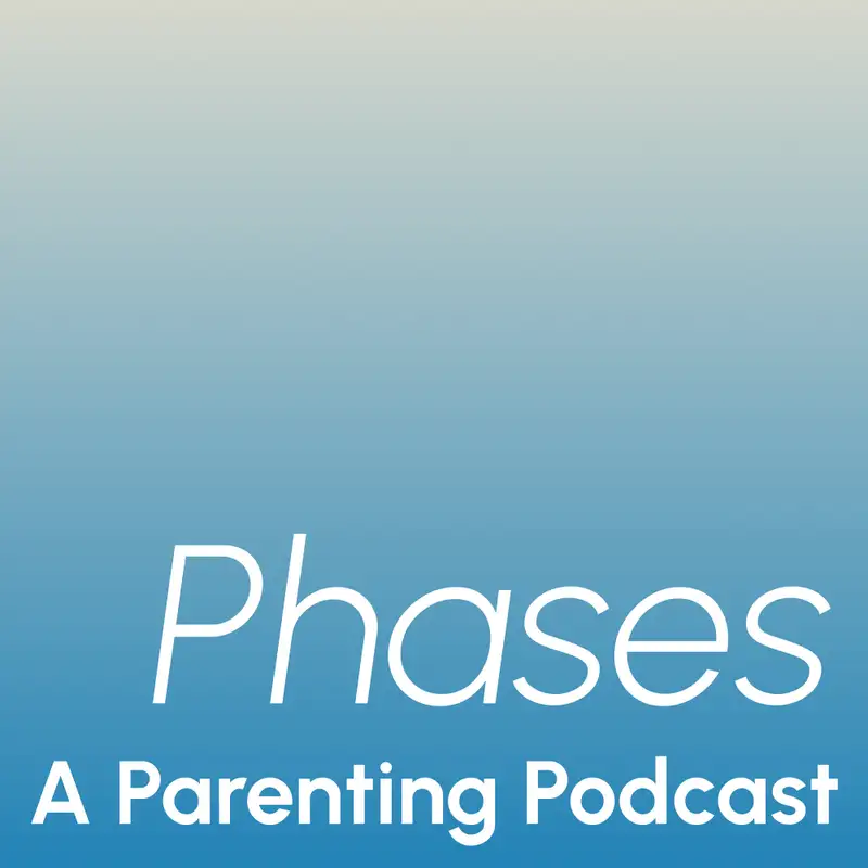 Phases - A Parenting podcast with Dr Courtney