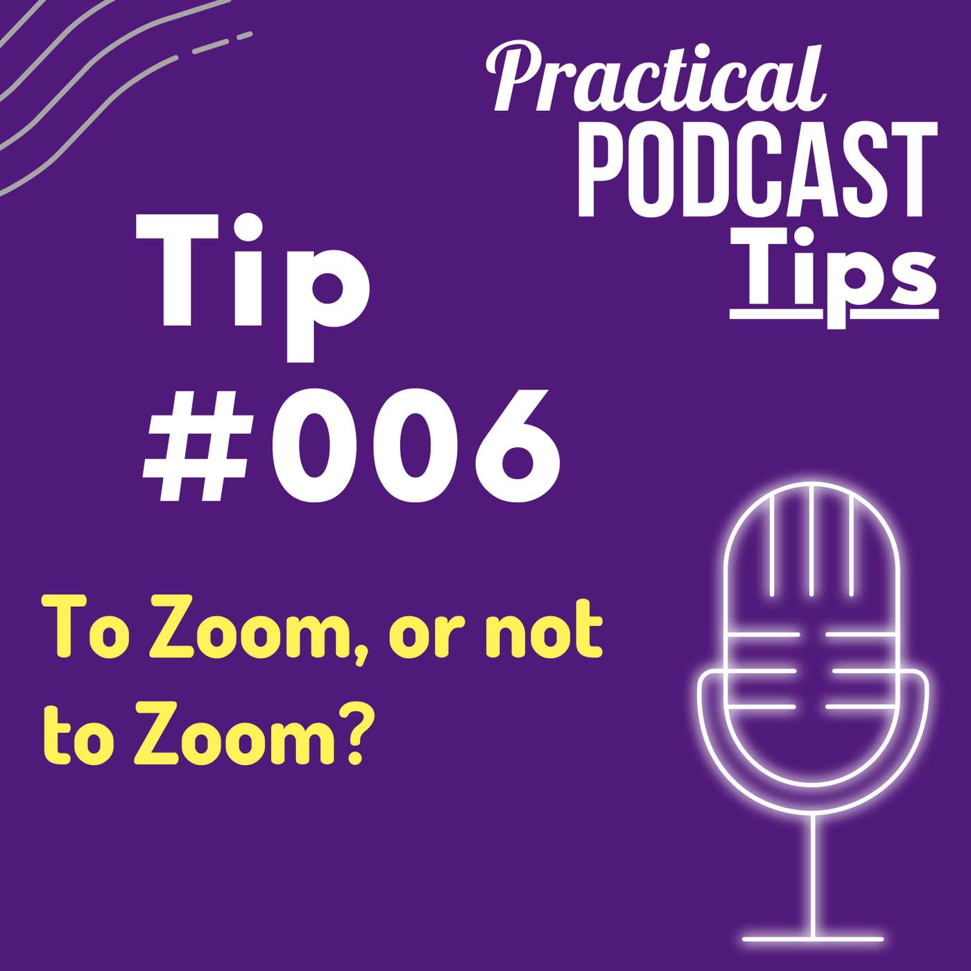 Practical Podcast Tips