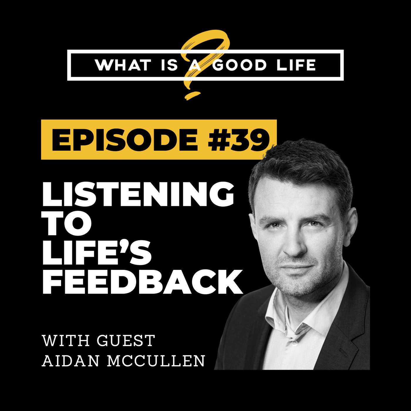 What is a Good Life?