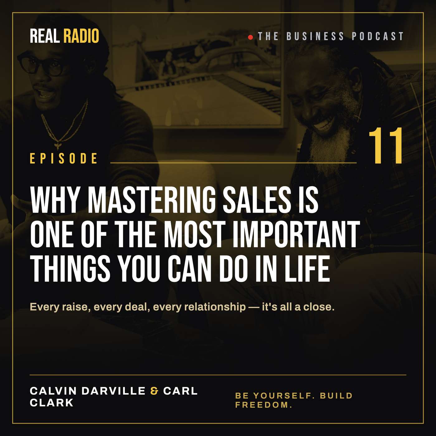 Why mastering sales is one of the most important things you can do in life episode artwork