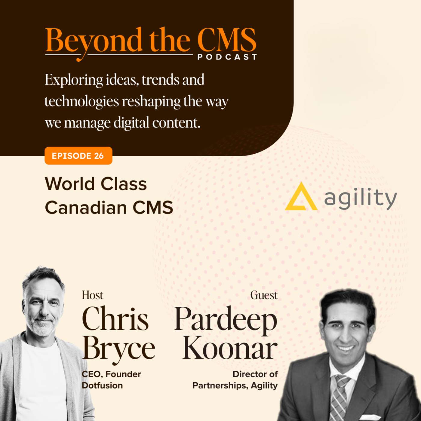 Beyond the CMS - #26 - Agility CMS - Worldclass Canadian CMS