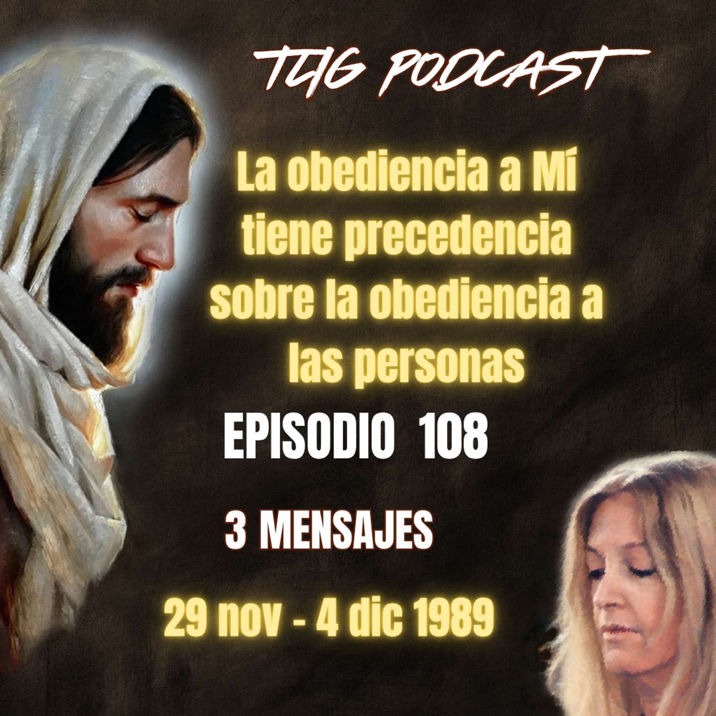 Episodio 108: La obediencia a Mí tiene precedencia sobre la obediencia a las personas episode artwork