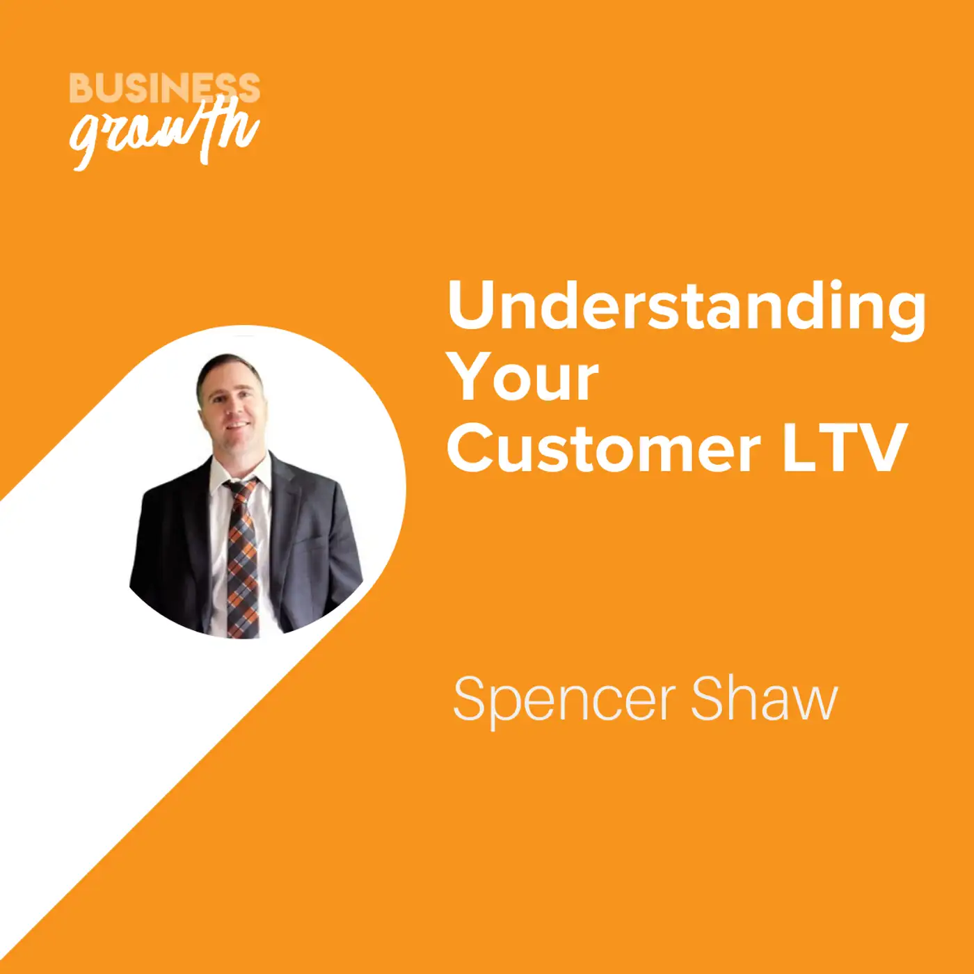 Understanding Your Customer LTV - Episode 112 episode artwork
