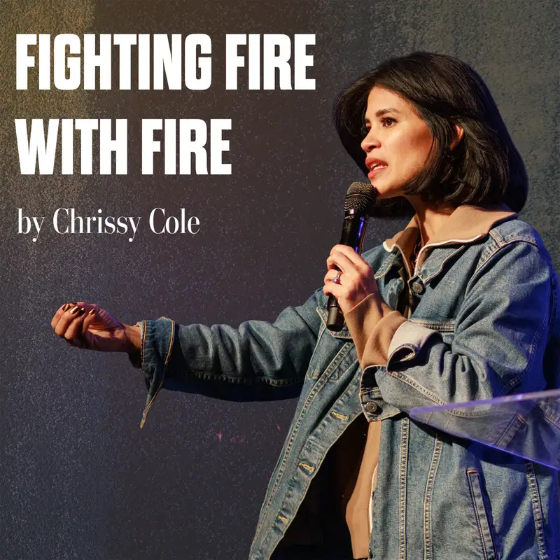“Fighting Fire With Fire” by Chrissy Cole