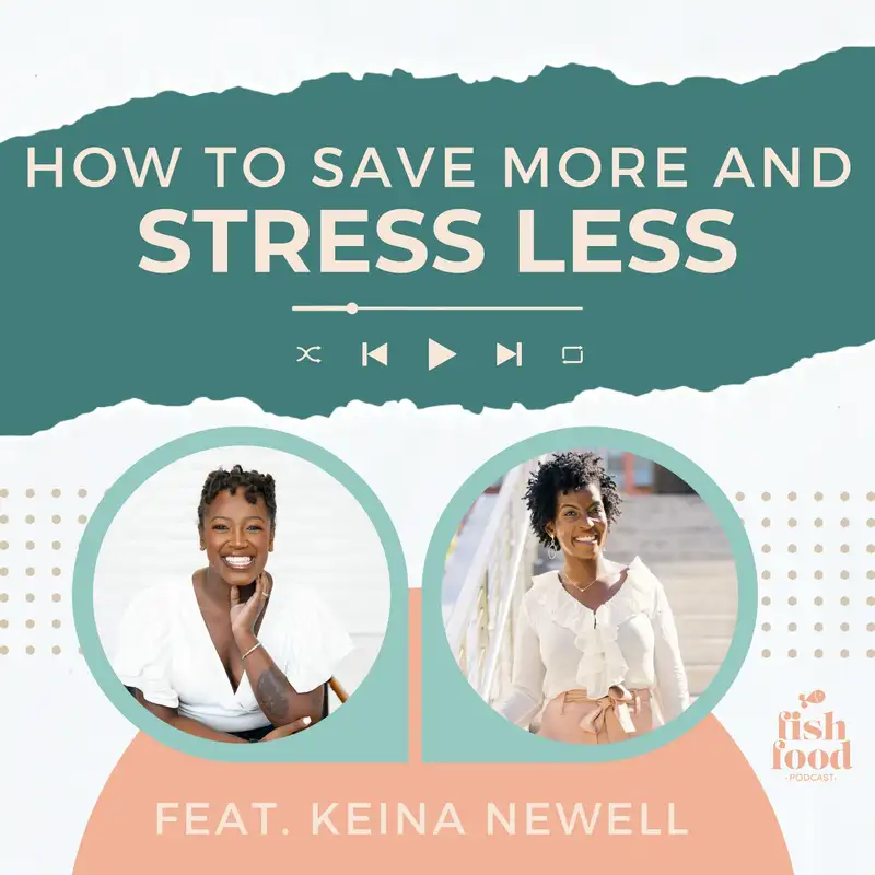 How to Save More and Stress Less with Keina of Wealth Over Now