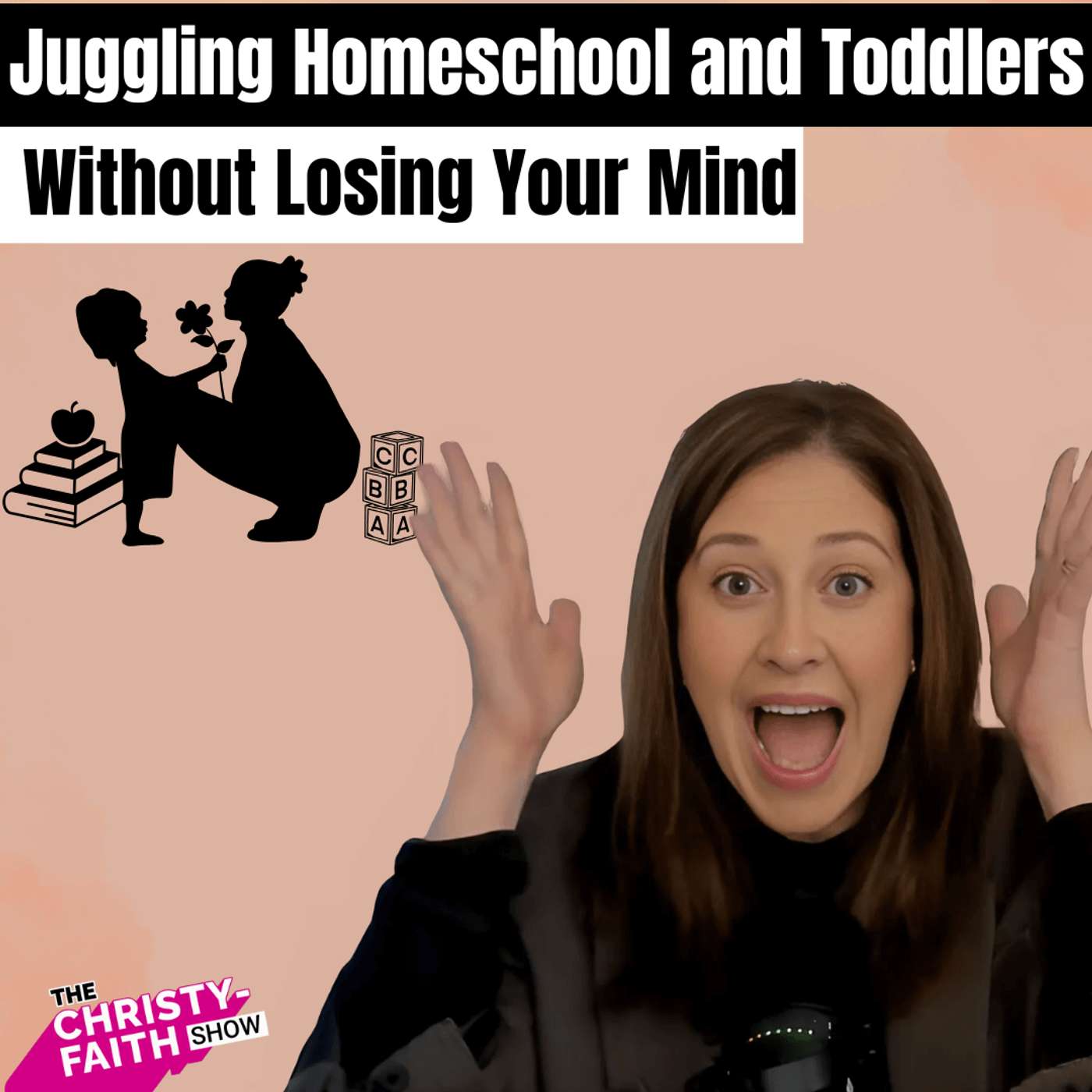 Ep. 55 - Juggling Homeschool and Toddlers Without Losing Your Mind