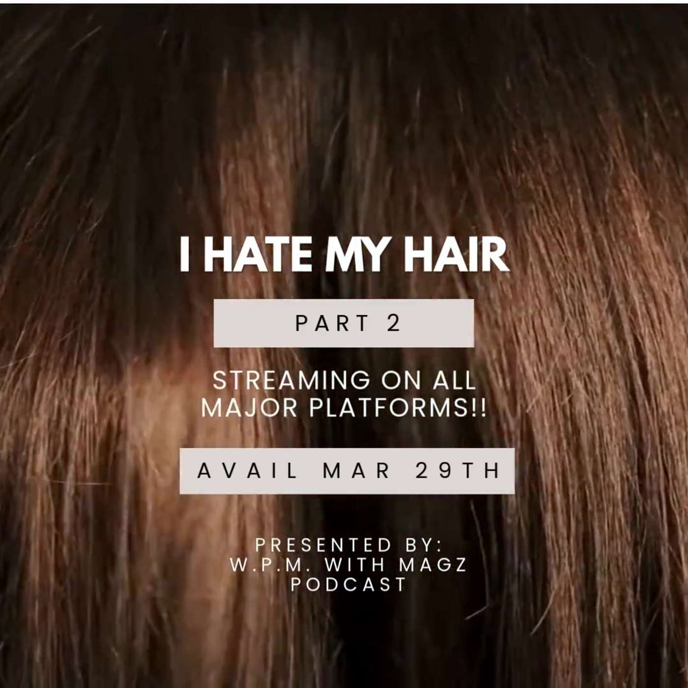 I Hate My Hair Pt. 2 episode artwork