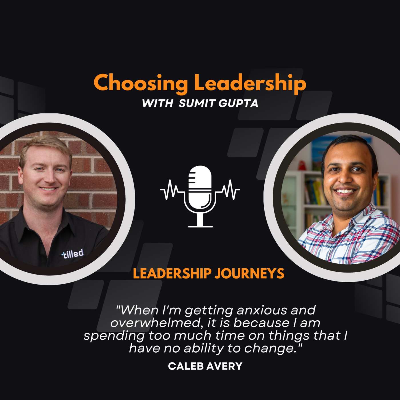 Choosing Leadership with Sumit Gupta