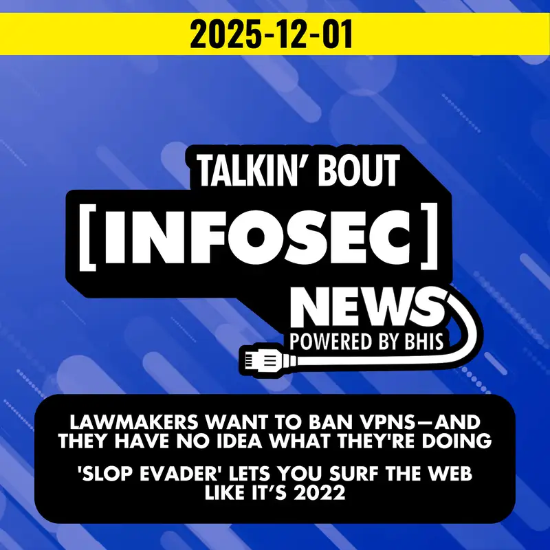 Lawmakers Want to Ban VPNs - 2025-12-01