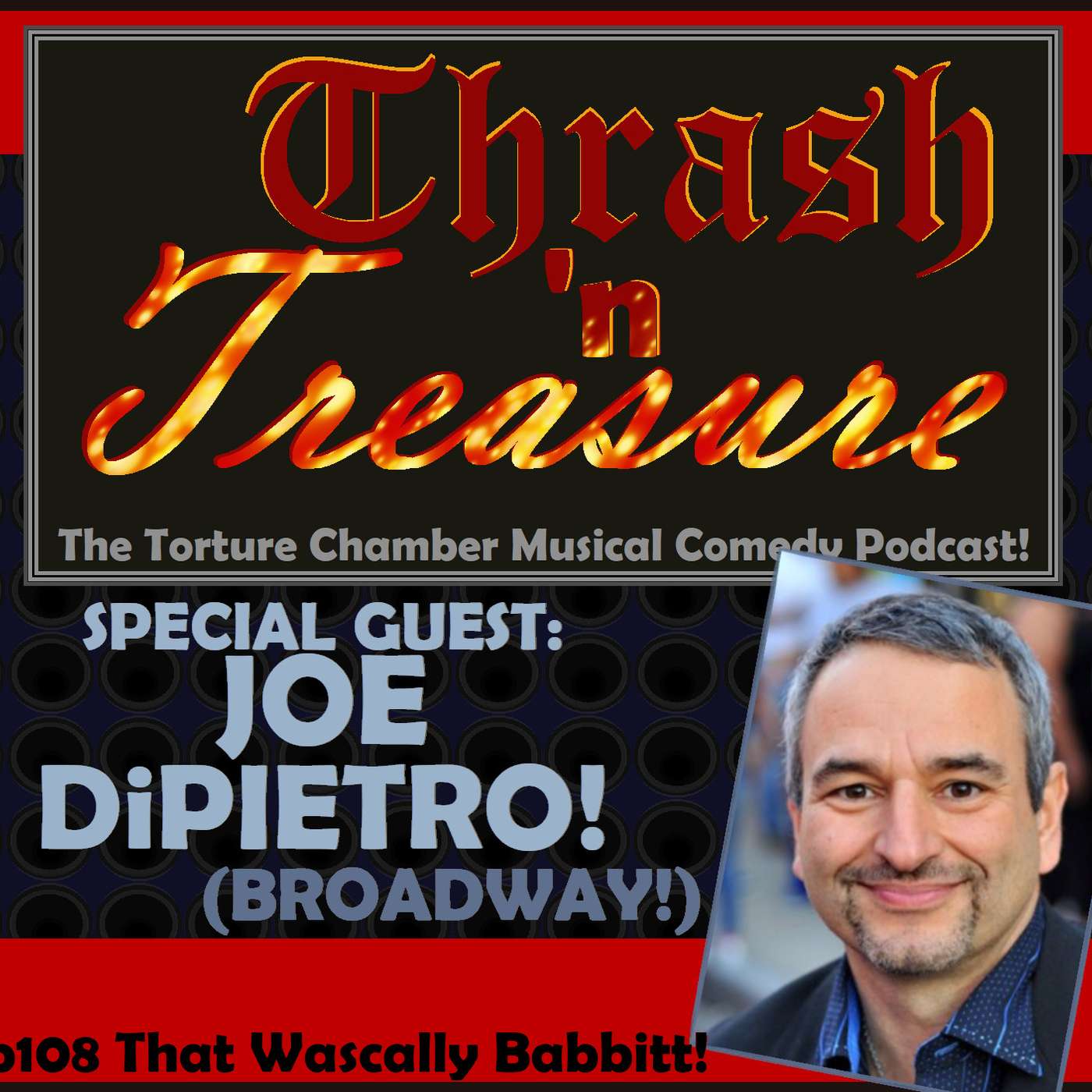 Ep108 That Wascally Babbitt! w/ Joe DiPietro! (Broadway!) episode artwork