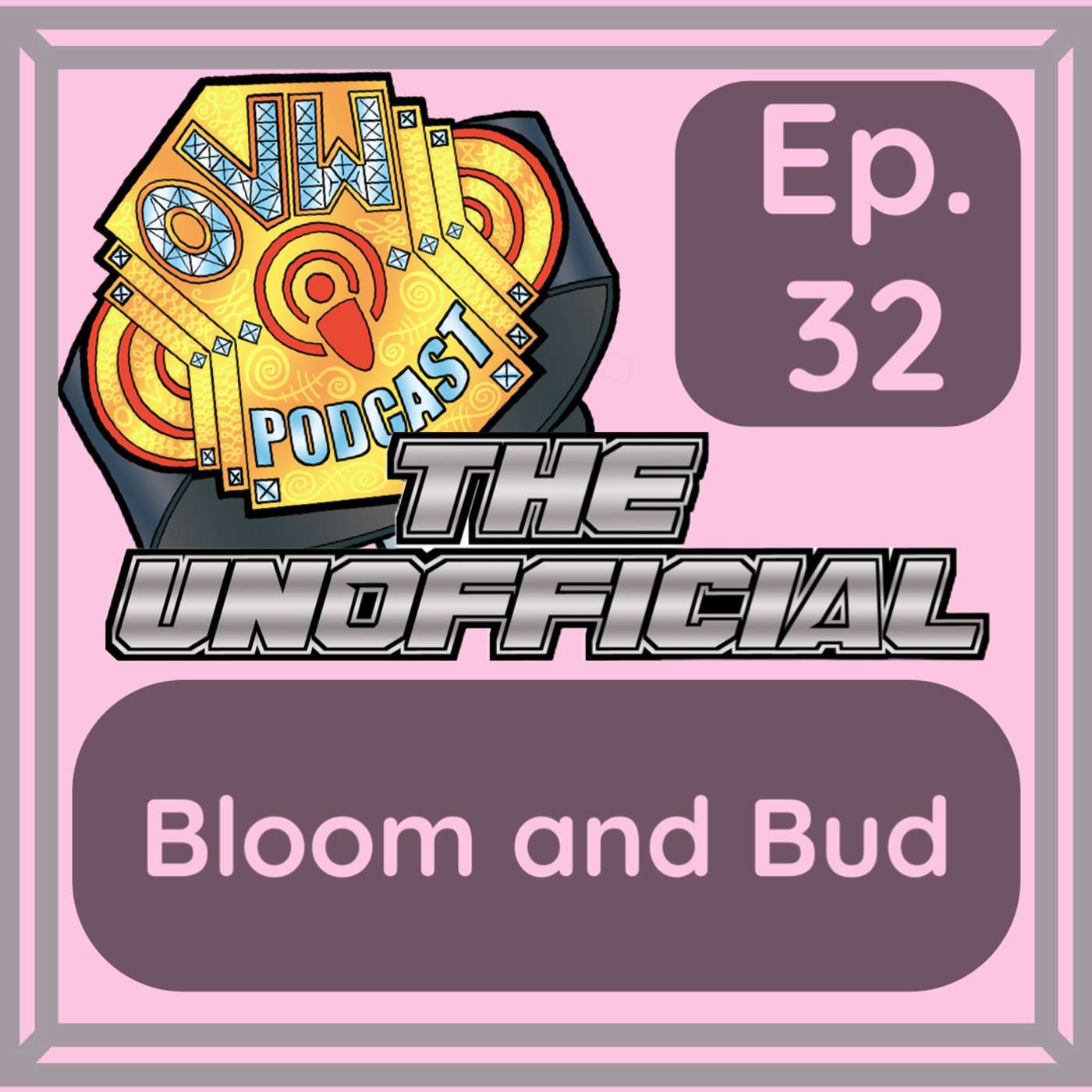 OVWP 32 “Bloom and Bud” Covering OVW Rise 1280, February 22, 2024
