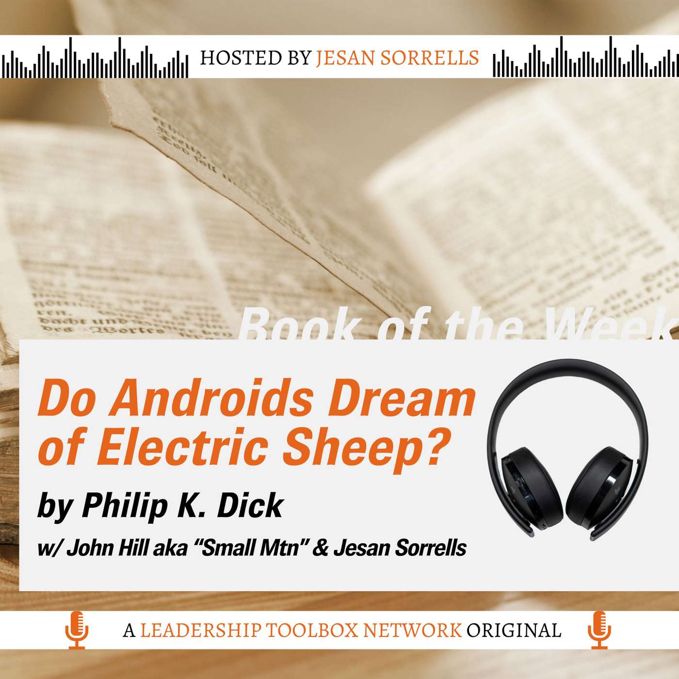 Do Androids Dream of Electric Sheep? by Philip K. Dick w/ John Hill and Jesan Sorrells
