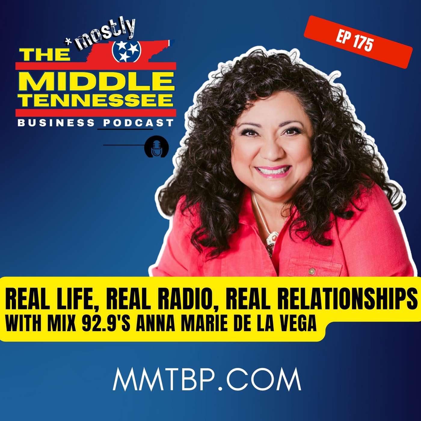 A Nashville Radio Legend's Key Core Value with Anna Marie De La Vega :: Ep 175 The Mostly Middle Tennessee Business Podcast episode artwork