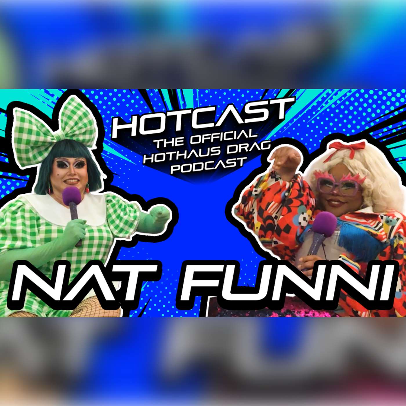 Triangle Wigs & Baguettes w/ Nat Funni | HotCast Ep 47 episode artwork