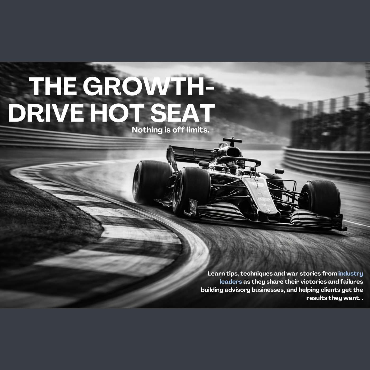 The Growth-Drive Hot Seat