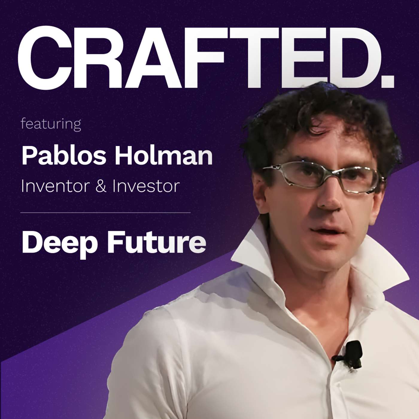 The Deep Tech Innovations That Could Save the World | Pablos Holman (Inventor & Investor) [Rebroadcast]