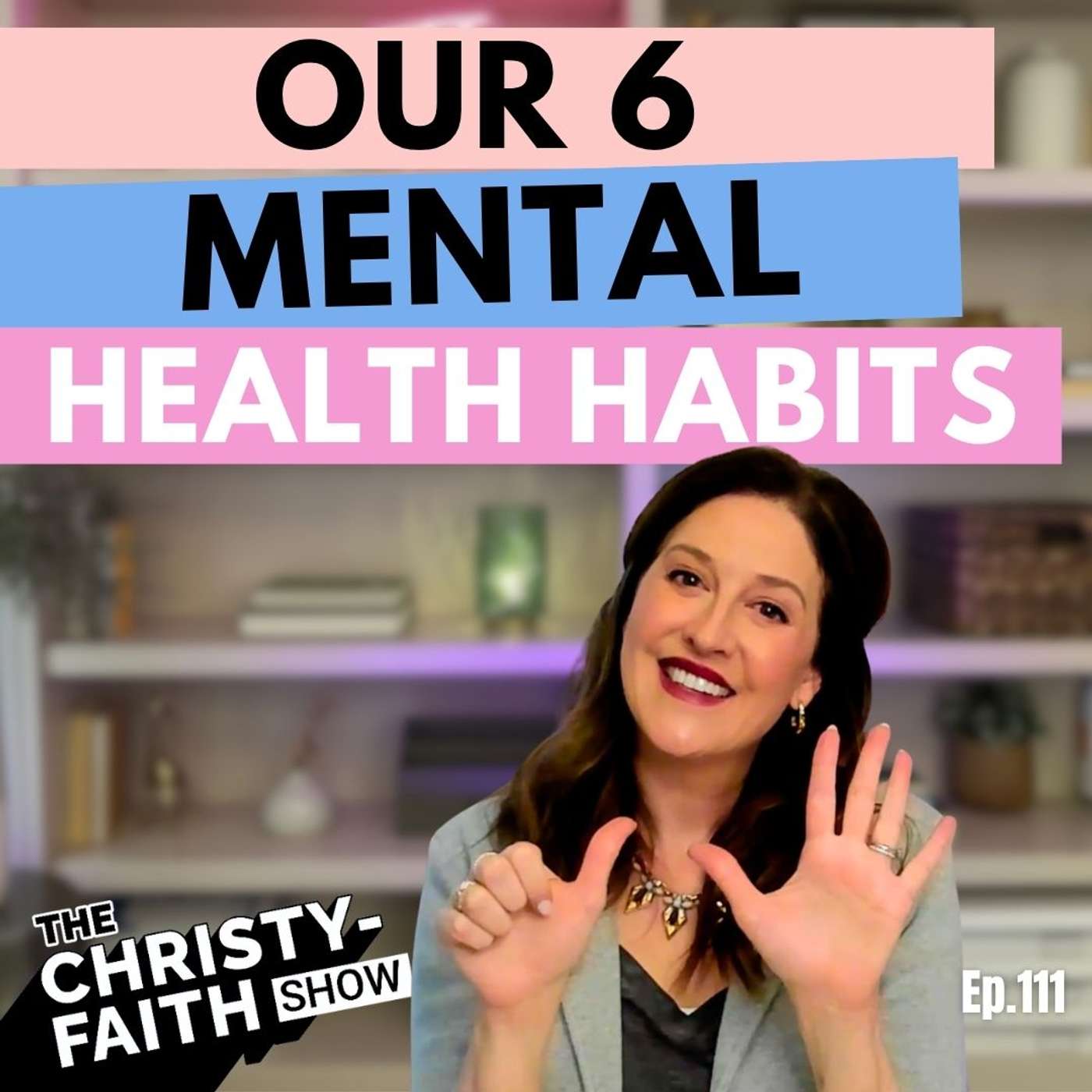 Ep. 111 - 6 Things I Do Every Day to Protect My Kids' Mental Health (What the Research Actually Says)