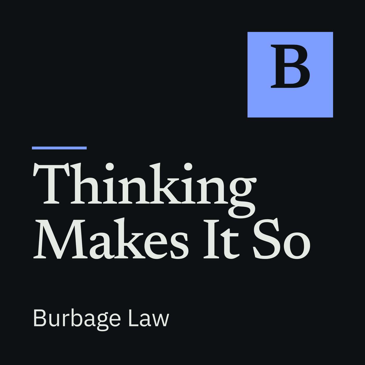 Thinking Makes It So podcast artwork