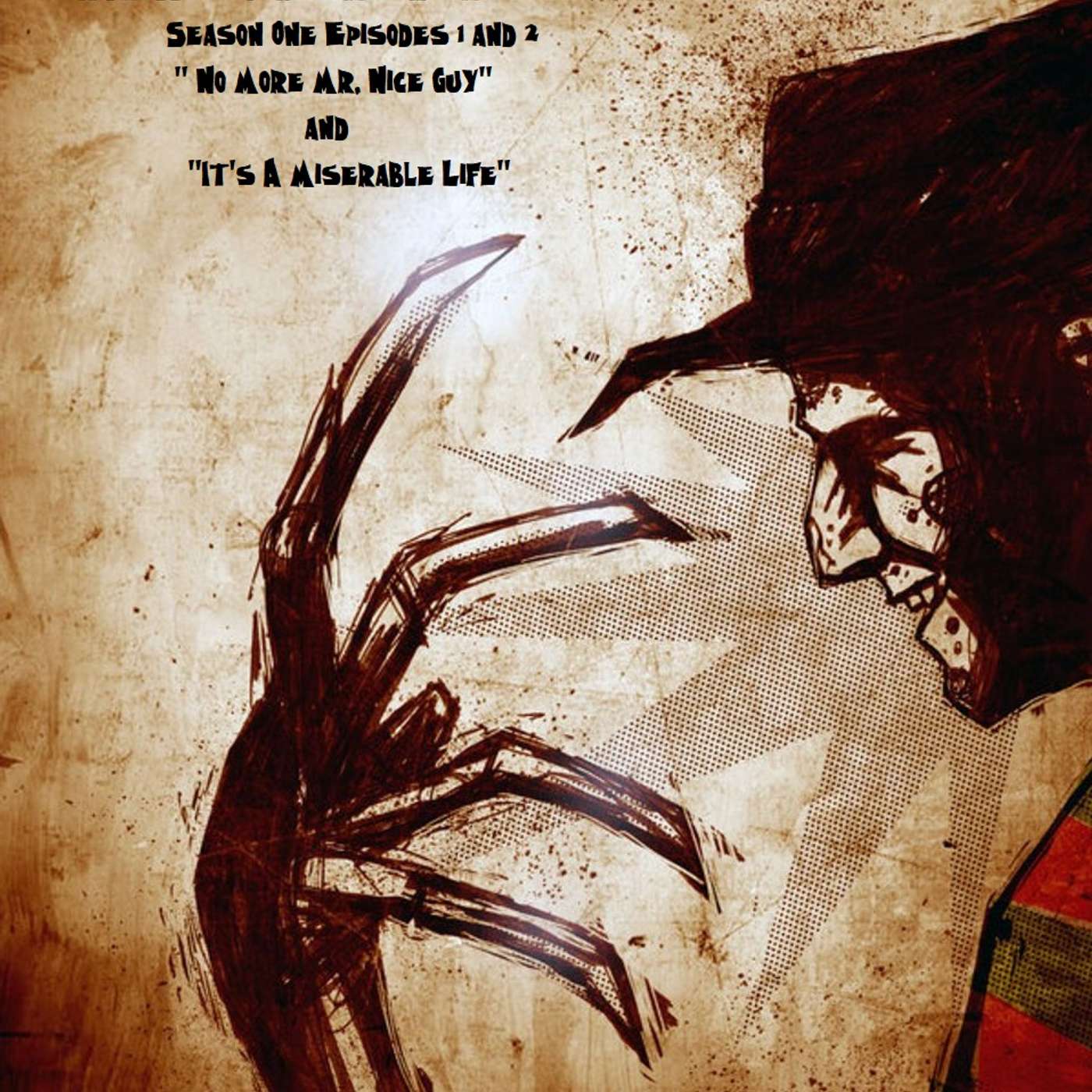 Burning For Springwood (Season 1 Episodes 1 and 2)  “No More Mr. Nice Guy” and “It’s A Miserable Life”