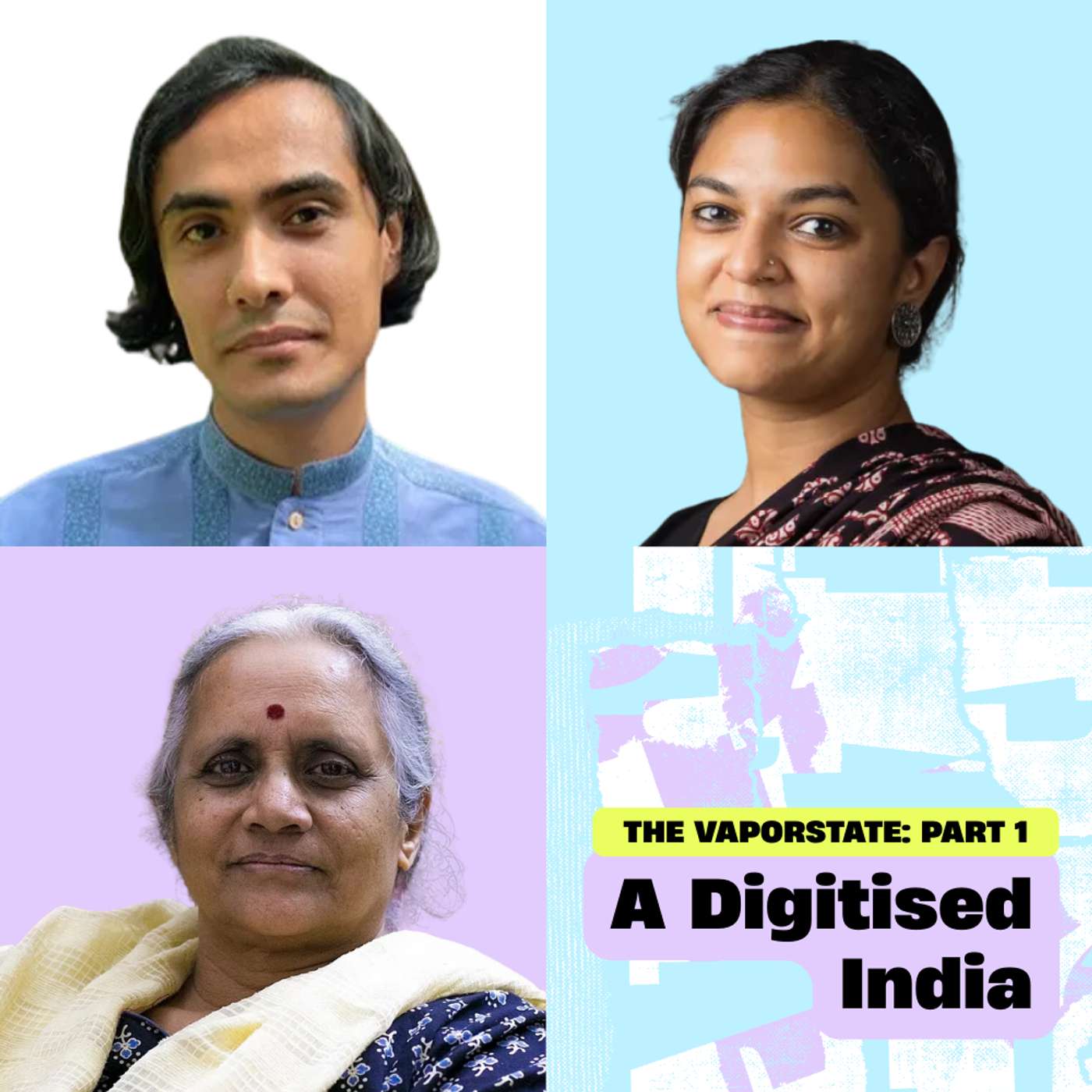 The Vaporstate: A Digitised India