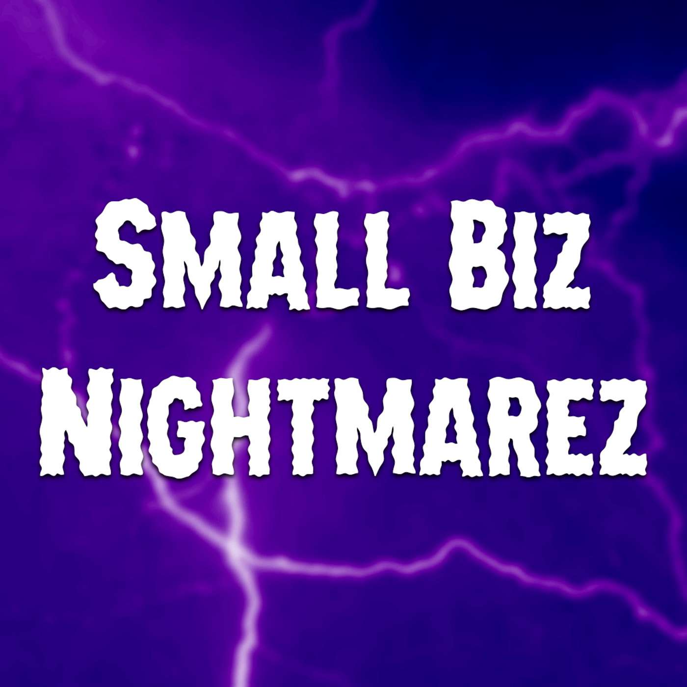 Small Biz Nightmarez