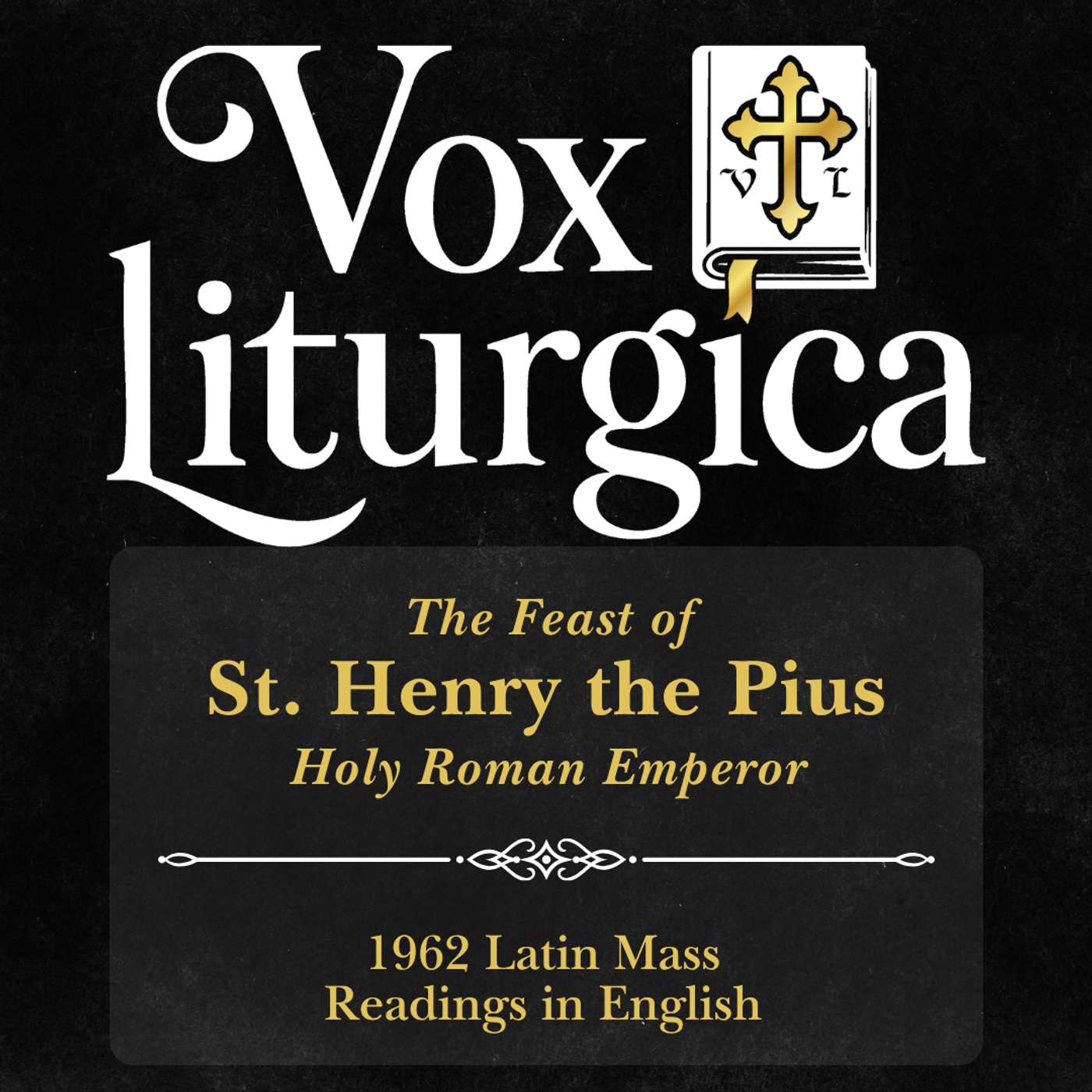 St. Henry the Pius | Emperor | 1962 Missal | Latin Mass Readings | 7/15/2026 episode artwork
