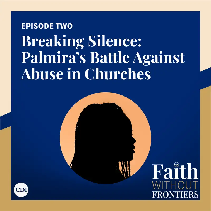 Breaking Silence: Palmira’s Battle Against Abuse in Churches | Palmira De Sa