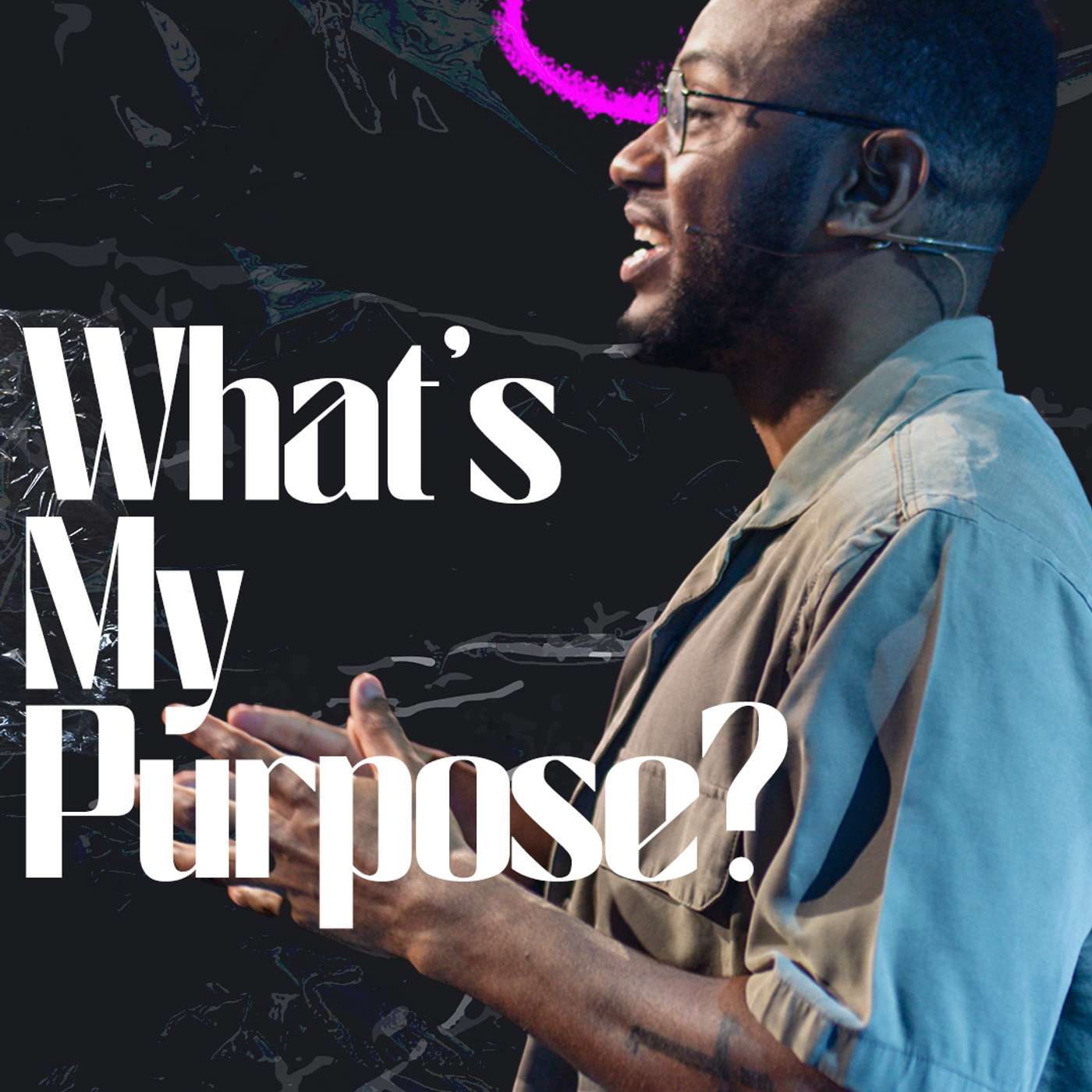 What's My Purpose? | Ayren Nelson What's My Purpose? | Ayren Nelson