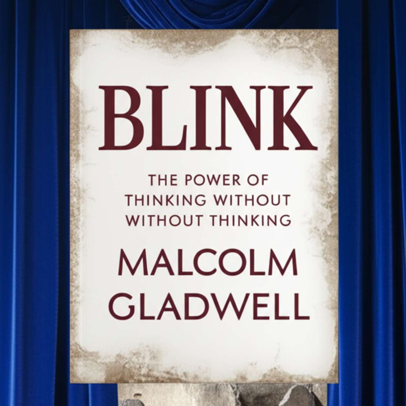 Blink: The Power of Thinking Without Thinking