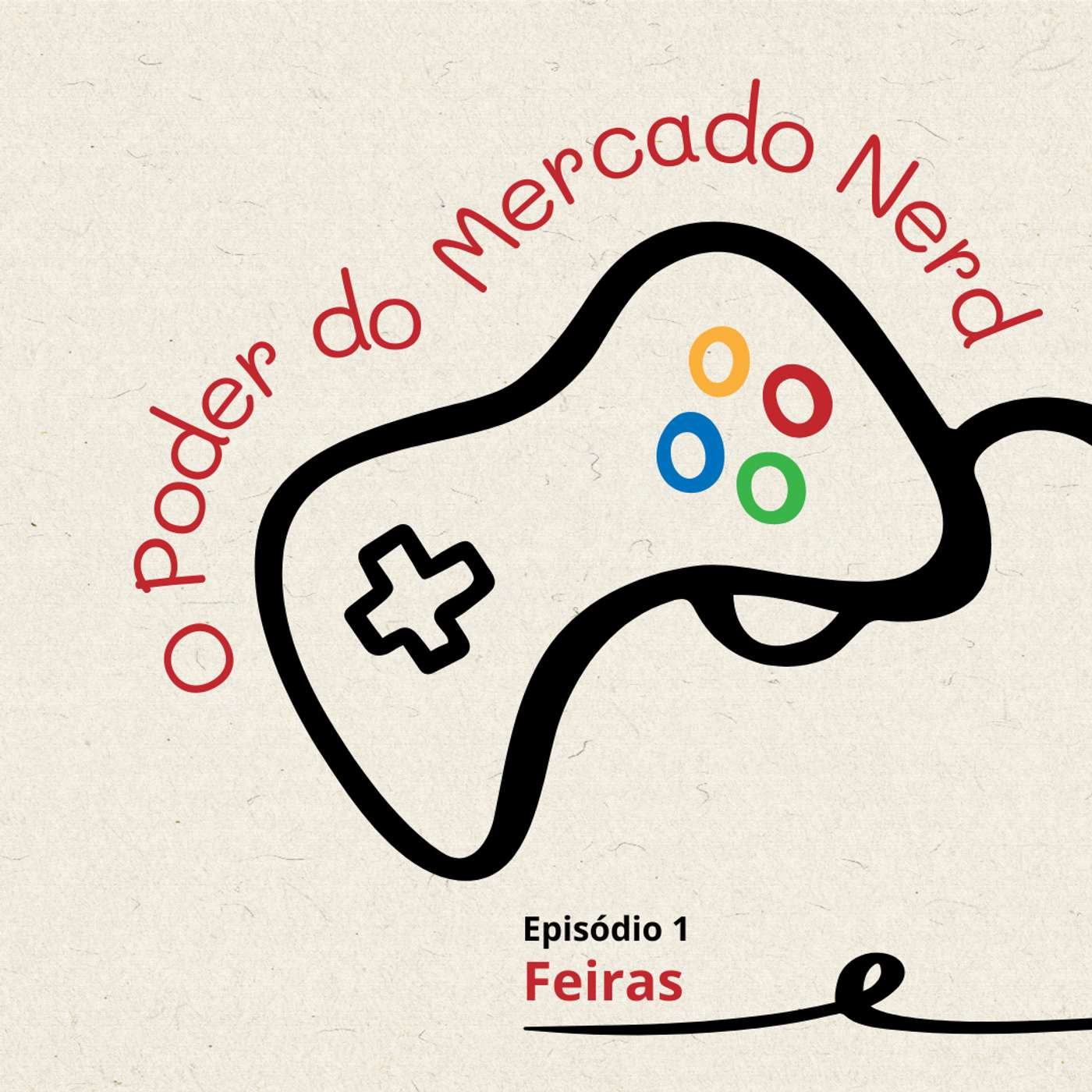 O Poder do Mercado Nerd - Episódio 1: Feiras episode artwork