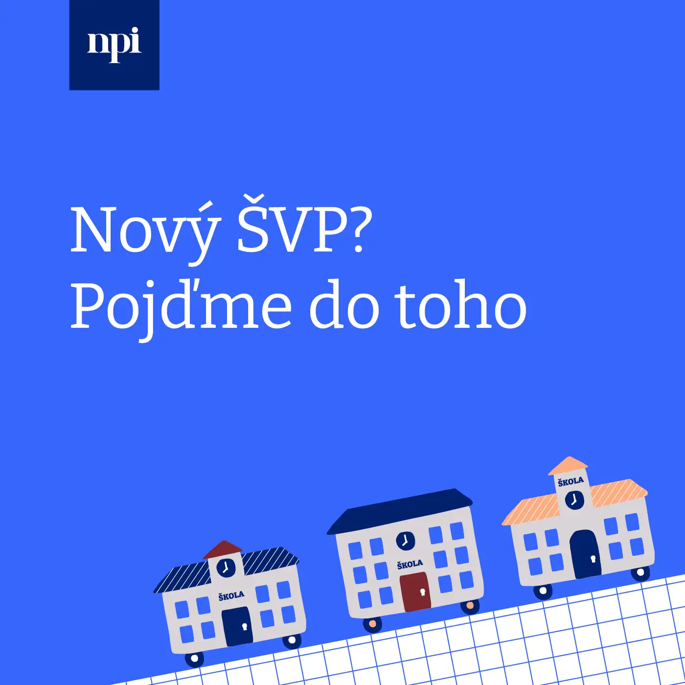 Nový ŠVP? Pojďme do toho - podcast NPI ČR