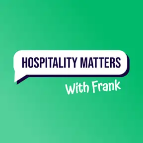 Hospitality Matters with Frank