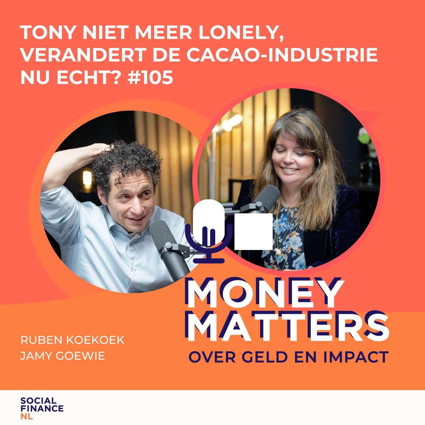 Tony niet meer lonely, verandert de cacao industrie nu echt? #105
