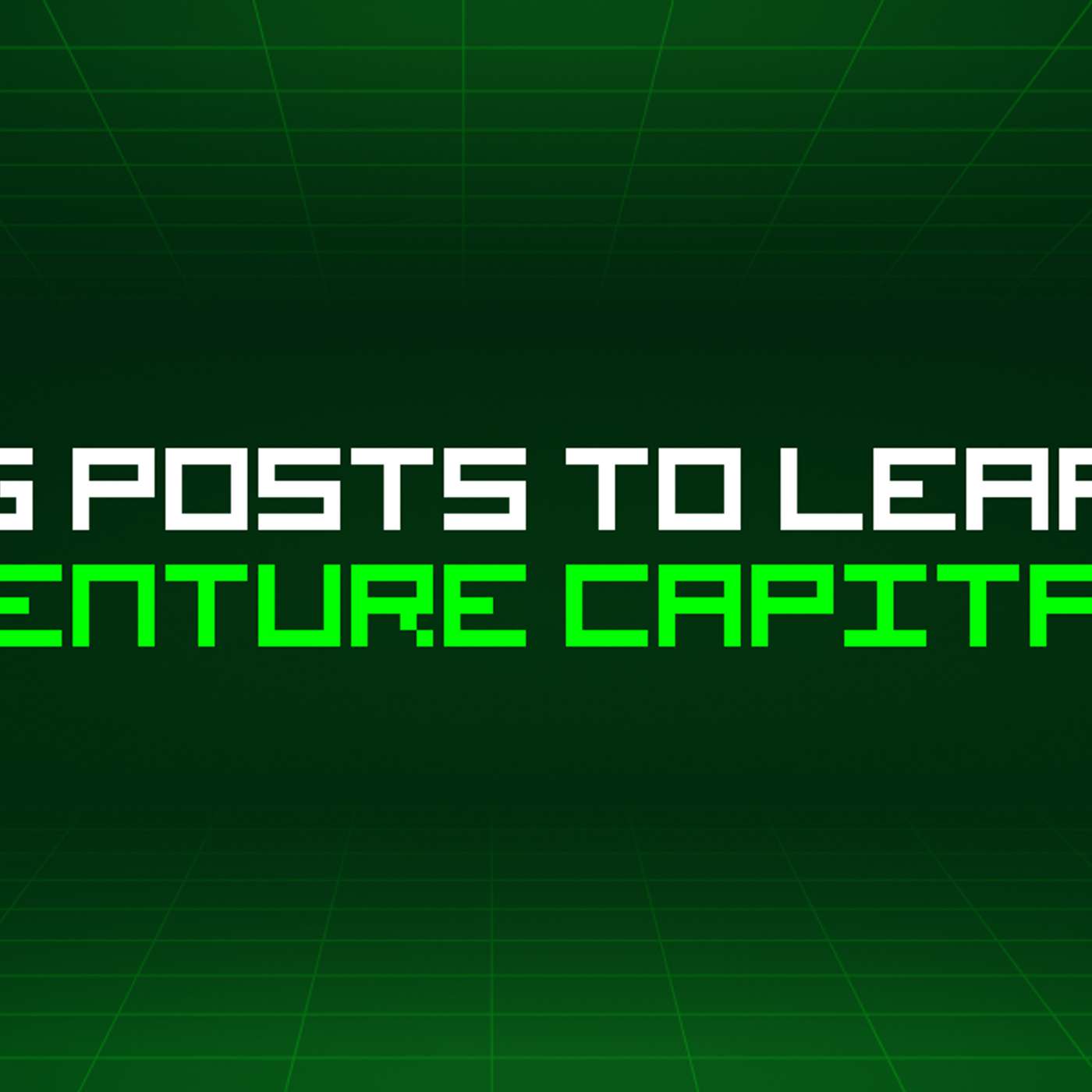 386 Blog Posts To Learn About Venture Capital episode artwork