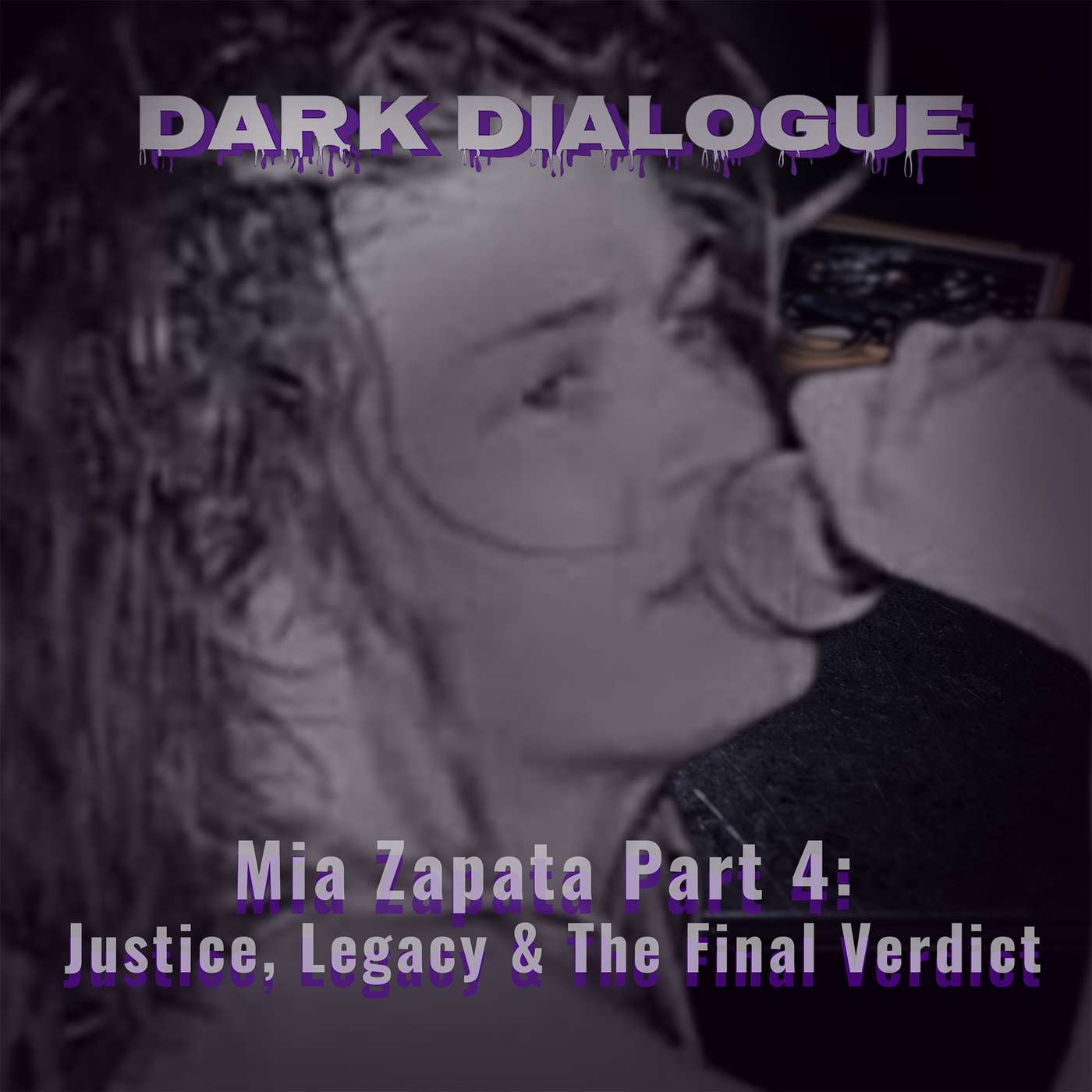 Mia Zapata Part 4 | Justice, Legacy & The Final Verdict episode artwork