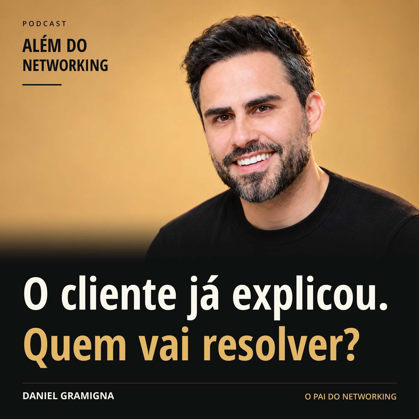 O cliente já explicou. Quem vai resolver? episode artwork