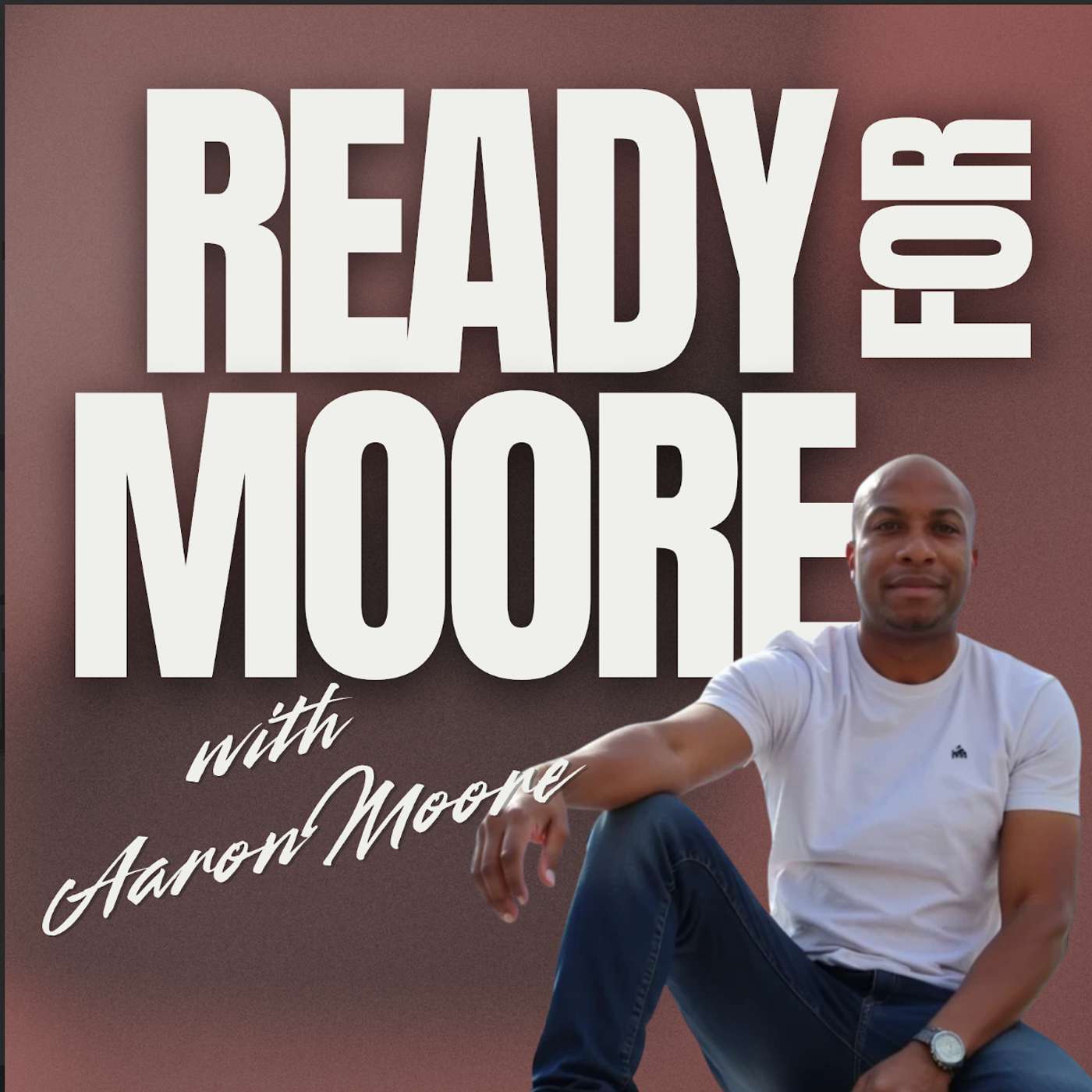 Ready For Moore podcast artwork