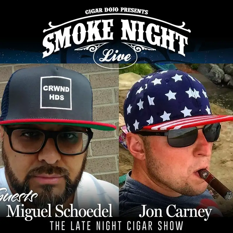 Smoke Night LIVE with Miguel Schoedel & Jon Carney