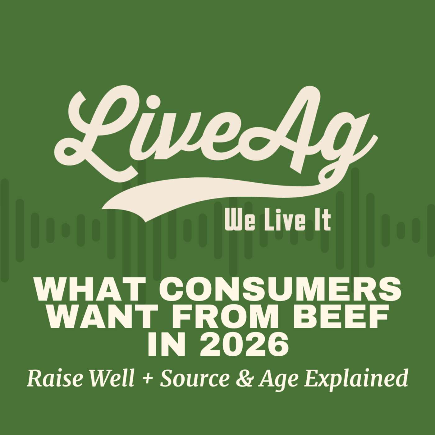We Live It | LiveAg\'s Livestock Marketing Podcast