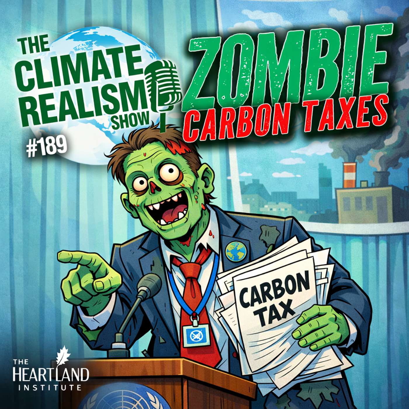 Zombie Carbon Taxes – The Climate Realism Show #189