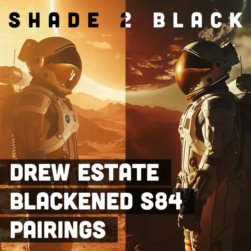 Flavor Odyssey – Blackened S84 Shade To Black WILDCARD Episode