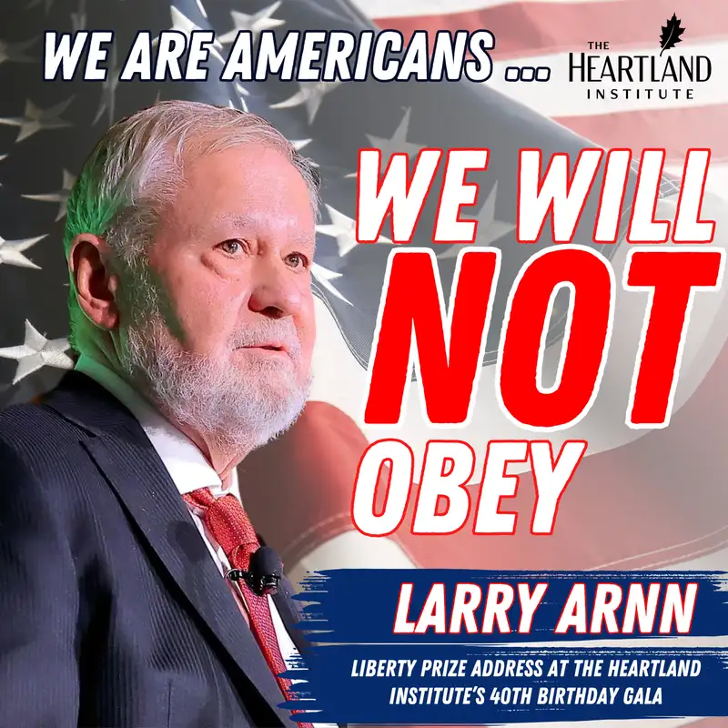 Larry Arnn: "We Will Not Obey"