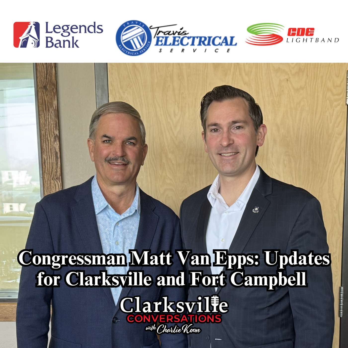 Congressman Matt Van Epps: Updates for Clarksville and Fort Campbell episode artwork