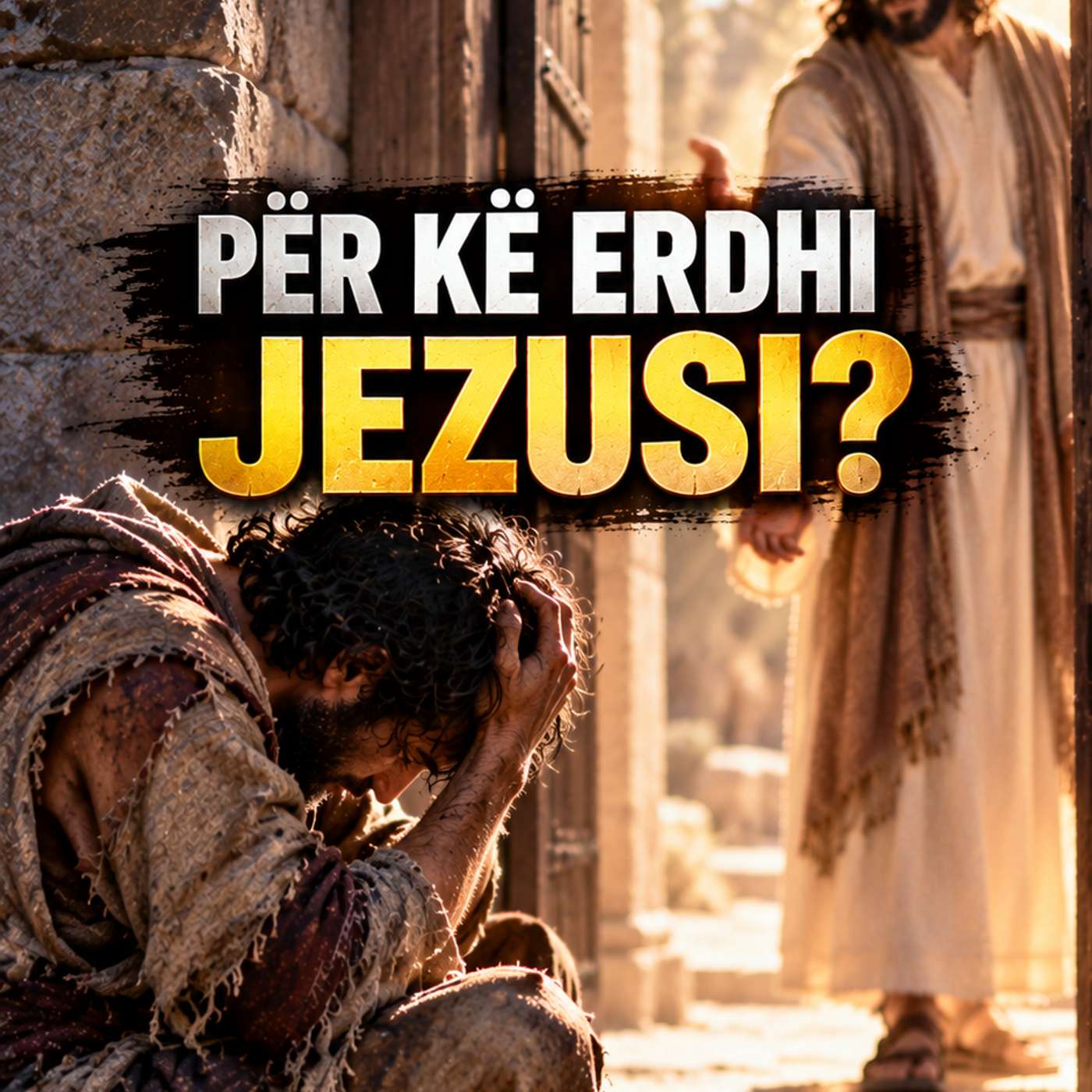 PËR KË ERDHI JEZUSI? #Mateu9) episode artwork