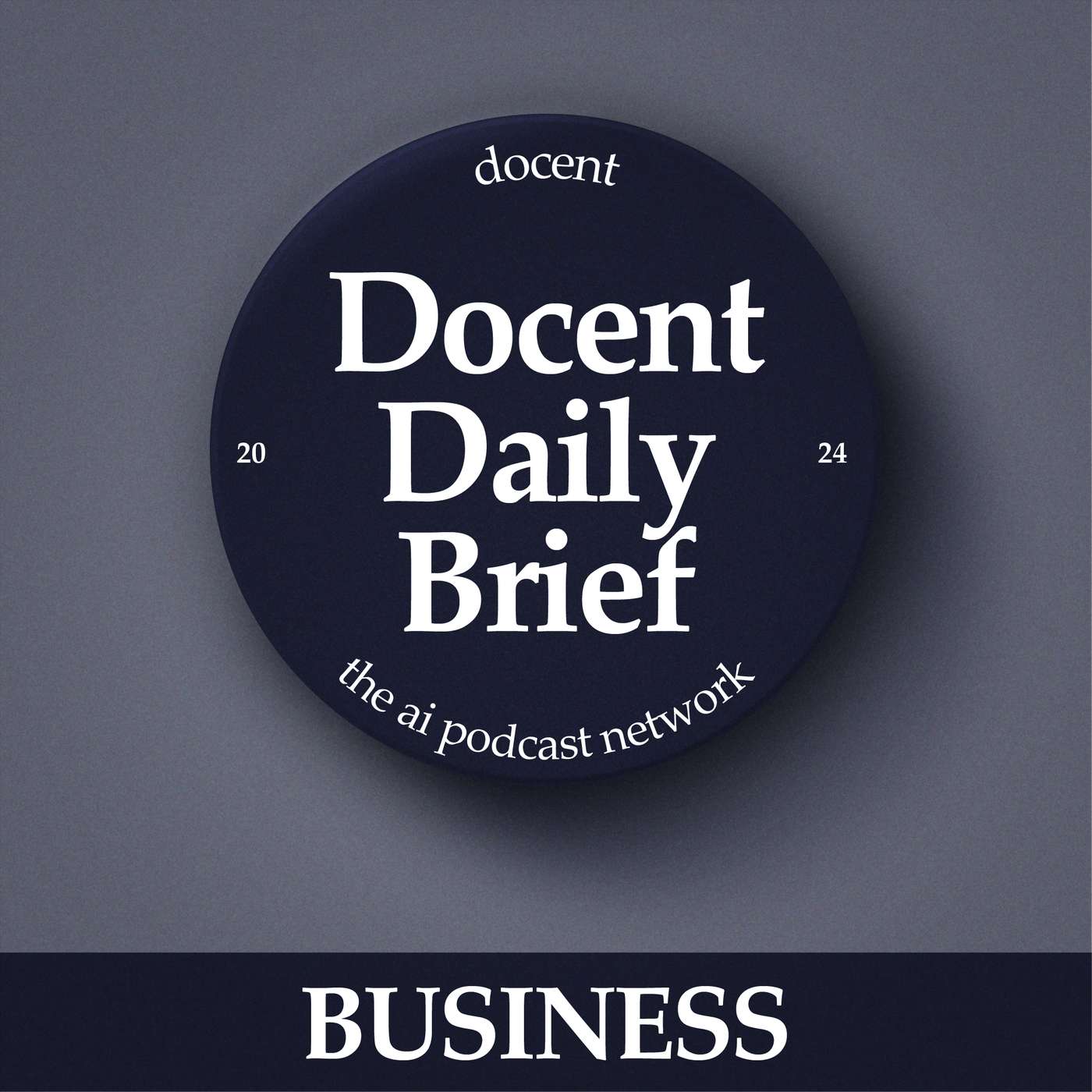 The Docent Daily Brief, Business Edition